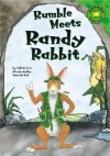 Rumble Meets Randy Rabbit (Read It! Readers) (Read It! Readers) - Felicia Law