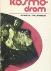 Kosmodrom tom 2 - Konrad Fiałkowski