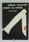 Krew za krew - Anna Mencwel, Ismail Kadaré