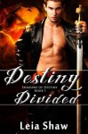 Destiny Divided - Leia Shaw