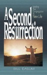 A Second Resurrection: Leading Your Congregation to New Life - Bill Easum