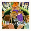 The Harvest Queen - Joanne Robertson, Karen Reczuch