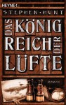 Das Königreich der Lüfte - Stephen Hunt, Kirsten Borchardt