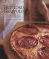 Trattoria Grappolo: Wine Country Italian - Leonardo Curti, James Fraioli