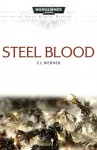 Steel Blood - C.L. Werner