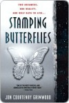 Stamping Butterflies Stamping Butterflies Stamping Butterflies - Jon Courtenay Grimwood