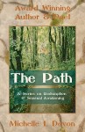 The Path a Series on Redemption and Sensual Awakening - Michelle Devon