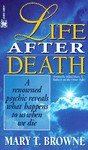 Life After Death - Mary T. Browne