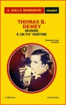 Morire è un po' partire - Thomas B. Dewey, Laura Grimaldi