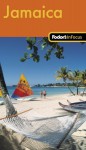 Fodor's In Focus Jamaica, 1st Edition - Douglas Stallings, Mark Sullivan, John Bigley, Paris Permenter