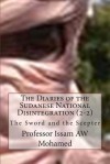 The Diaries of the Sudanese National Disintegration (2-2): The Sword and the Scepter - Mike Dow, Antonia Blyth