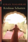 Krishnas Schatten: Roman - Kiran Nagarkar