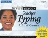 Mavis Beacon Teaches Typing: A Brief Course - Lawrence W. Erickson, Thomson Learning