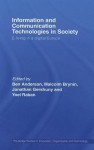 Information and Communications Technologies in Society: E-Living in a Digital Europe - Ben Anderson, Malcolm Brynin, Yoel Raban, Jonathan Gershuny