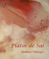 Platos de Sal - Matthew Hittinger