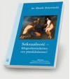 Seksualność - błogosławieństwo czy przekleństwo? - Marek Dziewiecki