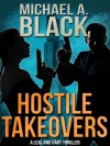 Hostile Takeovers (Leal and Hart) - Michael A. Black