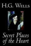 Secret Places of the Heart - H.G. Wells