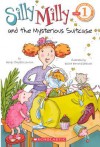 Silly Milly and the Mysterious Suitcase - Wendy Cheyette Lewison, Nadine Bernard Westcott