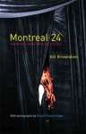 Montreal 24: Twenty-four Hours in the Life of a City - Bill Brownstein, Daniel Francis Haber