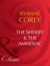 The Sheriff & the Amnesiac (Mills & Boon Desire) - Ryanne Corey