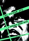 The Poison Ape: A Shinjuku Shark Novel (Shinjuku Shark Novels) - Arimasa Osawa, Deborah Iwabuchi