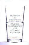 From Crisis to Opportunity: Financial Globalization and East Asian Capitalism - Jongryn Mo