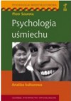 Psychologia uśmiechu. Analiza kulturowa - Piotr Szarota