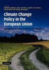 Climate Change Policy in the European Union: Confronting the Dilemmas of Mitigation and Adaptation? - Andrew Jordan, Dave Huitema, Harro van Asselt, Tim Rayner