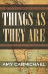 Things as They Are - Amy Carmichael