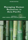 Managing Human Resources in Asia-Pacific, 2E (Global HRM) - Arup Varma, Pawan S. Budhwar