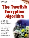 The Twofish Encryption Algorithm: A 128-Bit Block Cipher - Bruce Schneier, John Kelsey