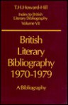 British Literary Bibliography, 1970 1979: A Bibliography - T.H. Howard-Hill