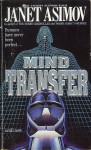 Mind Transfer - Janet Asimov