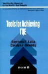 Tools for Achieving Total Quality Education - Raymond F. Latta, Carolyn J. Downey