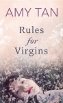 Rules for Virgins - Amy Tan
