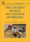 The Ancient Human Occupation of Britain - Nick Ashton, Simon Lewis, Chris Stringer