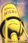 Welcome to Higby: A Novel - Mark Dunn