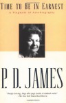 Time to Be in Earnest - P.D. James