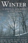 Winter: A Spiritual Biography of the Season - Gary D. Schmidt, Susan M. Felch