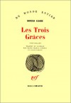 Les Trois Grâces (nouvelles) - Mircea Eliade