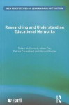 Researching and Understanding Educational Networks - Robert McCormick, Richard Procter, Patrick Carmichael