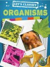 Let's Classify Organisms - Kelli L. Hicks