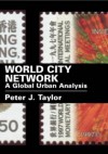 World City Network: A Global Urban Analysis - Peter J. Taylor