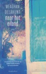 Naar het eiland - Meaghan Delahunt, Caecile de Hoog