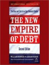 The New Empire of Debt: The Rise and Fall of an Epic Financial Bubble (Audio) - William Bonner, Addison Wiggin, Sean Pratt