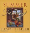 Summer in Tuscany - Elizabeth Adler, Celeste Lawson