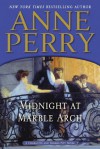 Midnight at Marble Arch (Charlotte & Thomas Pitt, #28) - Anne Perry