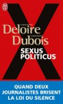 Sexus Politicus - Christophe Deloire