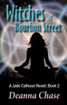 Witches of Bourbon Street - Deanna Chase